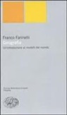 Franco Farinelli - Geografia. Un'introduzione ai modelli del mondo