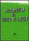 P. Corraini, F. Maggioni - Il regolamento del giuoco del calcio