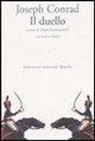 Joseph Conrad, M. Domenichelli - Il duello. Testo inglese a fronte