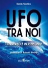 Danilo Tacchino - Ufo tra noi. L'universo è in Piemonte