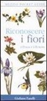 A. M. Russo, G. Fanelli - Riconoscere i fiori d'Italia e d'Europa