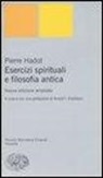 Pierre Hadot, A. I. Davidson - Esercizi spirituali e filosofia antica