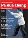 Dan Miller, Nam Park Bok - Pa kua chang. Arte di combattimento e via alla salute e alla longevità