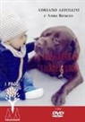 Adriano Azzollini, Anna Baracco - Il cane addestrato e il padrone equilibrato