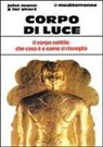 John Mann, Lar Short - Corpo di luce