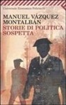 Manuel Vázquez Montalbán - Storie di politica sospetta