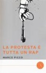 Marco Picco - La protesta è tutta un rap