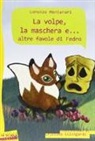 Fedro, C. Silingardi - La volpe, la maschera e... altre favole di Fedro