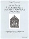 Les fetes a la Basilique de Saint-Maurice d'Agaune