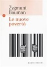 Zygmunt Bauman - Le nuove povertà