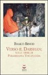 Bhakti Binod - Verso il Darshan. Sulle orme di Paramhansa Yogananda