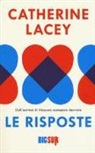 Catherine Lacey - Le risposte