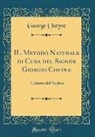 George Cheyne - IL Metodo Naturale di Cura del Signor Giorgio Cheyne
