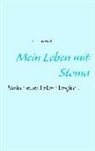 J R Lucas Wolf, J. R Lucas Wolf, J. R. Lucas Wolf, J.R Lucas Wolf, J.R. Lucas Wolf - Mein Leben mit Stoma