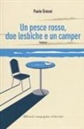Paolo Simoni - Un pesce rosso, due lesbiche e un camper