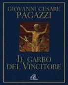 Giovanni Cesare Pagazzi - Il garbo del vincitore