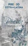 A. G. Vertucci, A. Vizzino, M. Zanarella - Premio città di Latina. Poesia. 3ª edizione