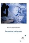 Martino Floriano Romito - Racconto dei miei pensieri