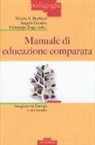 Nicola S. Barbieri, Angelo Gaudio, Giuseppe Zago - Manuale di educazione comparata. Insegnare in Europa e nel mondo