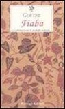 Johann Wolfgang Von Goethe - Fiaba. Conversazioni di profughi tedeschi