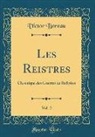 Victor Boreau - Les Reistres, Vol. 2