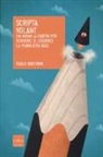 Paolo Iabichino - Scripta volant. Un nuovo alfabeto per scrivere (e leggere) la pubblicità oggi