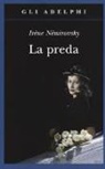 Irène Némirovsky - La preda
