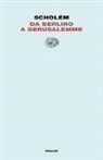 Gershom Scholem, G. Busi, Giulio Busi - Da Berlino a Gerusalemme