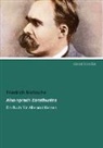 Friedrich Nietzsche - Also sprach Zarathustra