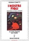 Gemma Cometti - I nostri figli