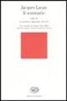 Jacques Lacan, A. Di Ciaccia - Il seminario. Libro IV. La relazione oggettuale 1956-1957