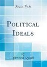 Bertrand Russell - Political Ideals (Classic Reprint)