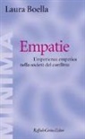 Laura Boella - Empatie. L'esperienza empatica nella società del conflitto