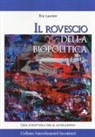 Eric Laurent, M. R. Conrado - Il rovescio della biopolitica. Una scrittura per il godimento