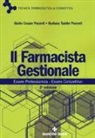 Giulio Cesare Pacenti, Barbara Taddei Pacenti - Il farmacista gestionale. Essere professionista. Essere competitivo