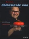 F. Vignali, Francesca Vignali - Dolcemente con