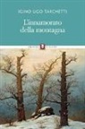 Iginio Ugo Tarchetti - L' innamorato della montagna
