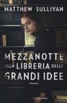 Matthew Sullivan - Mezzanotte alla libreria delle grandi idee