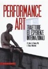 P. Martore, C. Mu - Performance art. Traiettorie ed esperienze internazionali