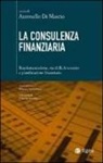 A. Di Mascio - La consulenza finanziaria. Regolamentazione, modelli di servizio e pianificazione finanziaria
