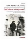 Gian Pietro Calasso, Are. advising S. r. l. - Dall'inferno a Hollywood