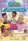 Stacia Deutsch - Un'amicizia in codice. Girls who code