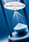 Graziano Ferracioli - L'immobilità intrisa di vita