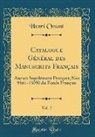 Henri Omont - Catalogue Général des Manuscrits Français, Vol. 2