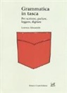 Lorenza Alessandri - Grammatica in tasca