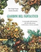 Pier Luigi Gaspa, Giulio Giorello - Giardini del fantastico. Le meraviglie della botanica dal mito alla scienza in letteratura, cinema e fumetto