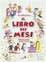 Silvia Baroncelli - Il libro dei mesi. Osserva, leggi, impara e gioca