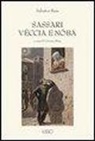 Salvatore Ruju, C. Ruju, Caterina Ruju - Sassari véccia e nóba