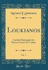 Lucian Of Samosata - Loukianos, Vol. 3