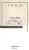 Aiskhylos - Zincire Vurulmus Prometheus
